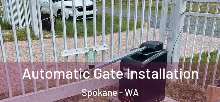 Automatic Gate Installation Spokane - WA