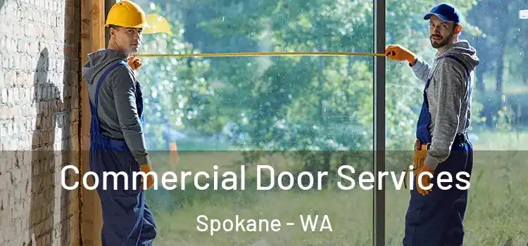 Commercial Door Services Spokane - WA