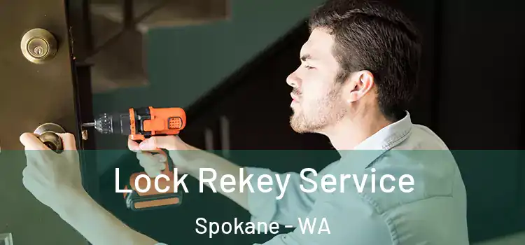 Lock Rekey Service Spokane - WA
