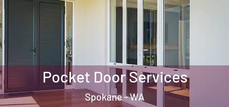 Pocket Door Services Spokane - WA