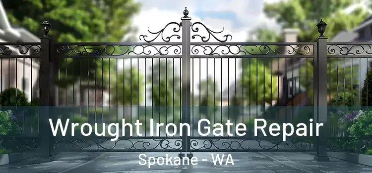 Wrought Iron Gate Repair Spokane - WA